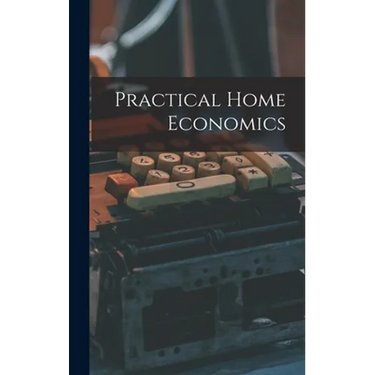 Practical Home Economics