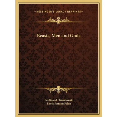 Beasts, Men and Gods