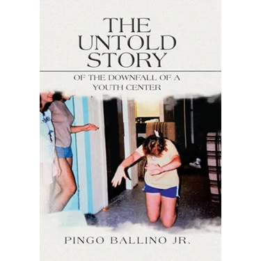 The Untold Story of the Downfall of A Youth Center