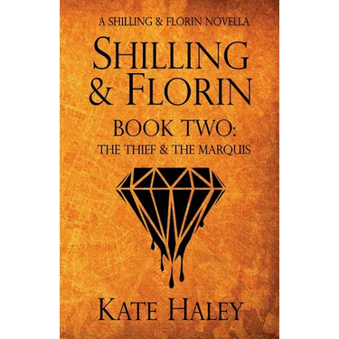 Shilling & Florin Book Two: The Thief & the Marquis