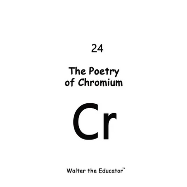 The Poetry of Chromium