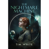 The Nightmare Machine