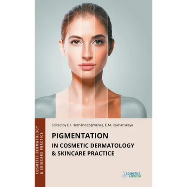 Pigmentation in Cosmetic Dermatology & Skincare Practice