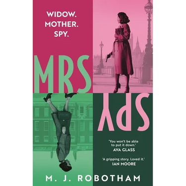 Mrs Spy: An Evocative and Exhilarating Ride Through 60s London, Described as the Thursday Murder Club for Spies