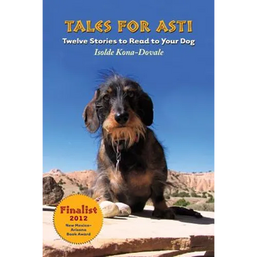 Tales for Asti - Twelve Stories to Read to Your Dog