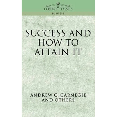 Success and How to Attain It