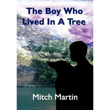 The Boy Who Lived In A Tree