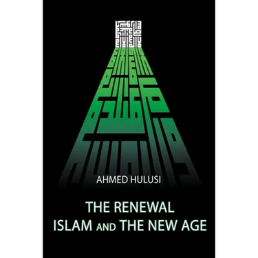 The Renewal - Islam and The New Age