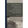 The Diary of a Dead Officer, Being the Posthumous Papers of Arthur Graeme West