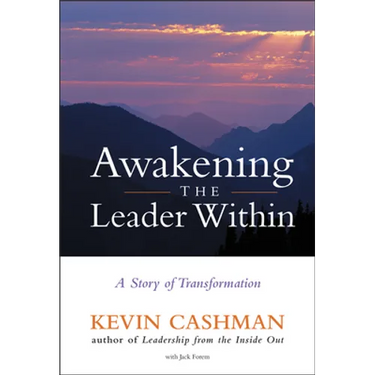 Awakening the Leader Within: A Story of Transformation