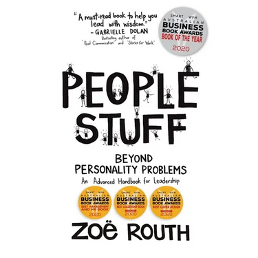 People Stuff - Beyond Personality Problems, An Advanced Handbook for Leadership