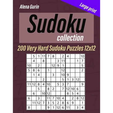 Sudoku Collection: Large print,200 Very Hard Sudoku Puzzles 12x12