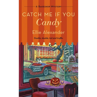 Catch Me If You Candy: A Bakeshop Mystery