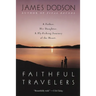 Faithful Travelers: A Father. His Daughter. a Fly-Fishing Journey of the Heart