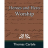 Heroes and Hero Worship