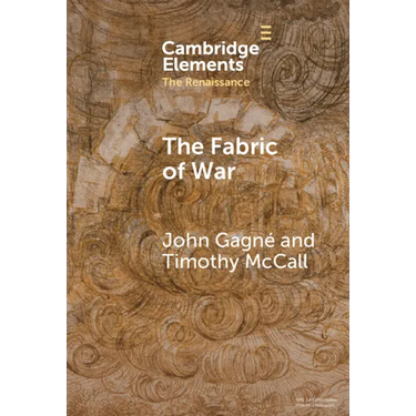 The Fabric of War: The Material Culture and Social Lives of Banners in Renaissance Europe