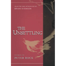 The Unsettling: Stories