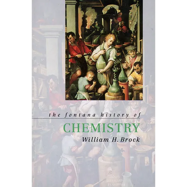 The Fontana History of Chemistry