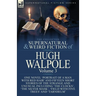 The Collected Supernatural and Weird Fiction of Hugh Walpole-Volume 3: One Novel 'Portrait of a Man with Red Hair' and Fifteen Short Stories of the St
