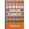 Unwrap Your Candy: A Bloomsday Novel