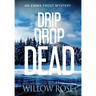 Drip Drop Dead