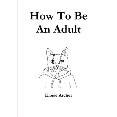How To Be An Adult