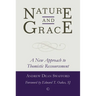 Nature and Grace: A New Approach to Thomistic Ressourcement