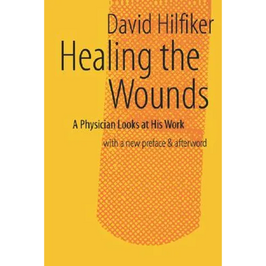 Healing the Wounds: 2nd Rev. Ed.