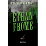 Edith Wharton's Ethan Frome