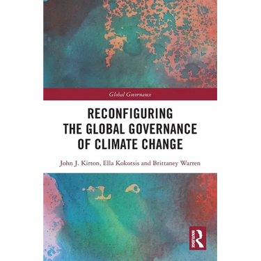 Reconfiguring the Global Governance of Climate Change