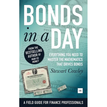 Bonds in a Day: Everything You Need to Master the Mathematics That Drives Bonds