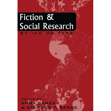 Fiction and Social Research: By Ice or Fire