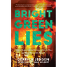 Bright Green Lies: How the Environmental Movement Lost Its Way and What We Can Do about It
