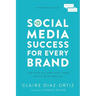 Social Media Success for Every Brand: The Five Storybrand Pillars That Turn Posts Into Profits