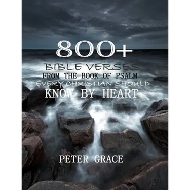 800+ Bible verses from the book of psalm every Christian should know by heart