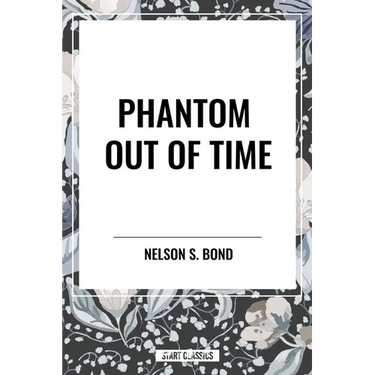 Phantom Out of Time