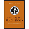 Bitten by the Black Snake: The Ancient Wisdom of Ashtavakra
