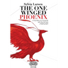 The One Winged Phoenix: A True Story of a Young Girl with One Arm and a Fighting Spirit