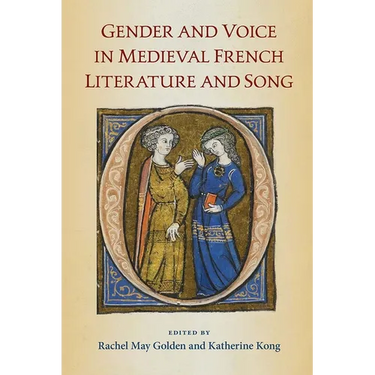 Gender and Voice in Medieval French Literature and Song
