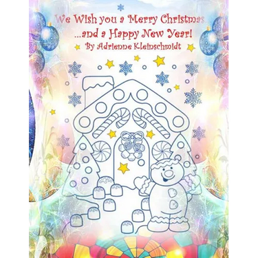 We Wish You A Merry Christmas and A Happy New Year!