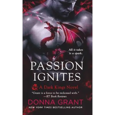 Passion Ignites: A Dark Kings Novel