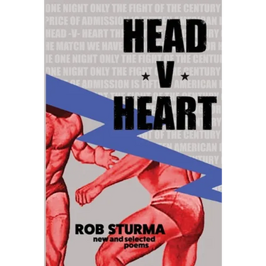 Head V Heart: New and Selected Poems