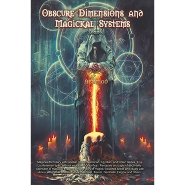 Obscure Dimensions and Magickal Systems