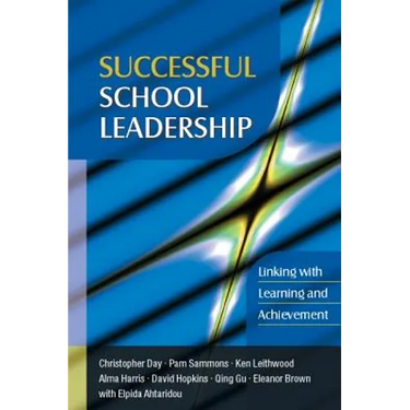 Successful School Leadership: Linking with Learning and Achievement