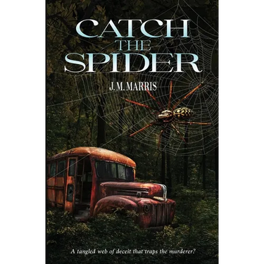Catch the Spider: A tangled web of deceit that traps the murderer