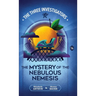 The Mystery of the Nebulous Nemesis