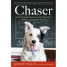 Chaser: Unlocking the Genius of the Dog Who Knows a Thousand Words
