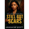 Still Got Scars