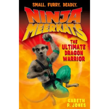 Ninja Meerkats (#7) the Ultimate Dragon Warrior