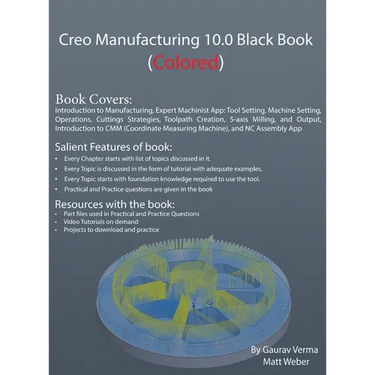 Creo Manufacturing 10.0 Black Book: (Colored)